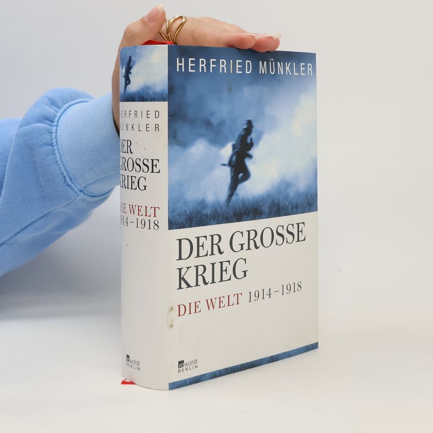 Herfried Münkler Der Große Krieg