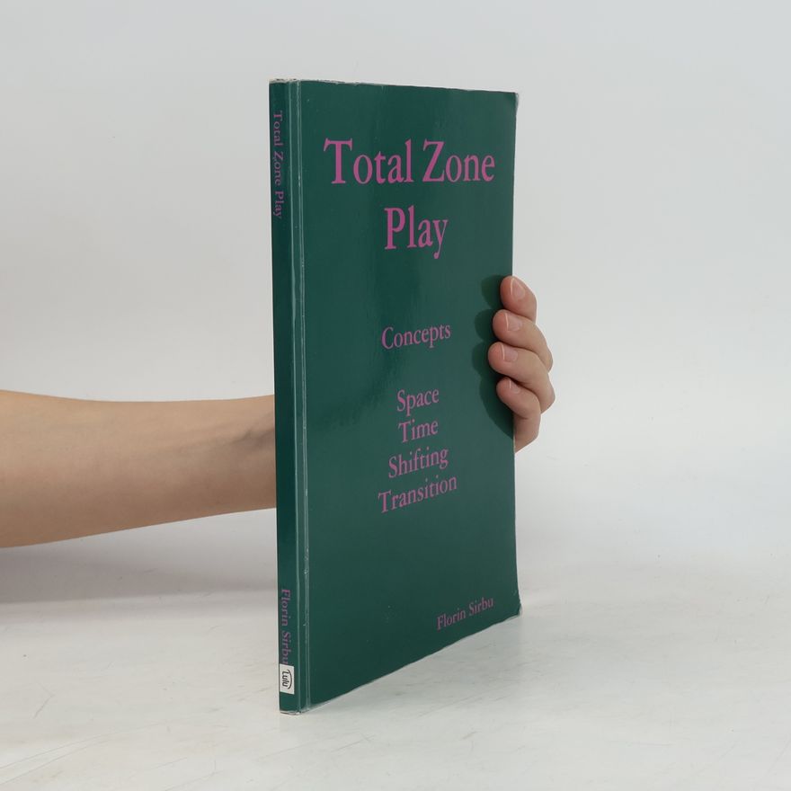 Florin Sirbu Total Zone Play