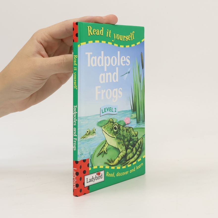 Kolektív autorov Tadpoles and Frogs. Level 2