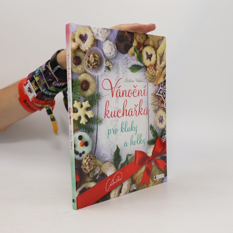 Svatava Vašková Vánoční kuchařka pro kluky a holky
