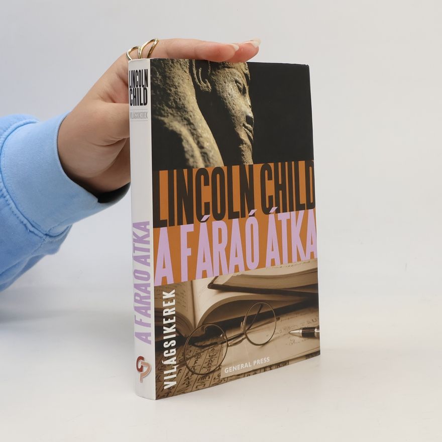 Lincoln Child A fáraó átka