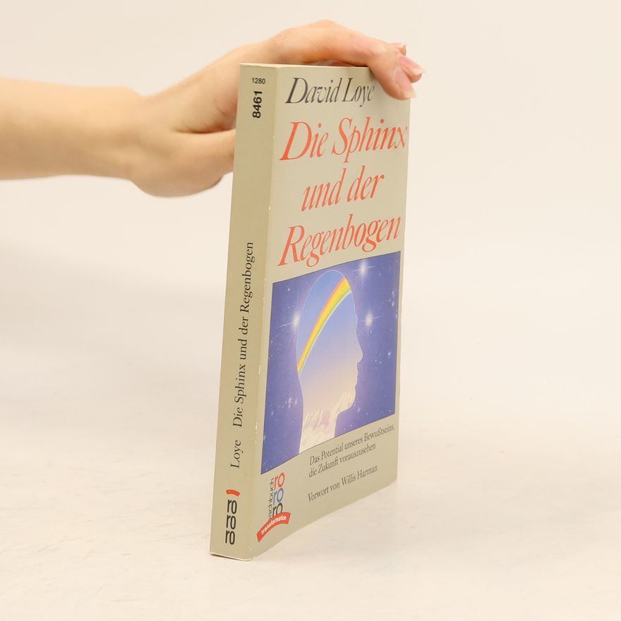David Loye Die Sphinx und der Regenbogen