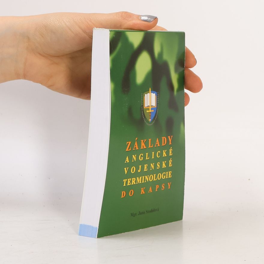 Jana Stodolová Základy anglické vojenské terminologie do kapsy
