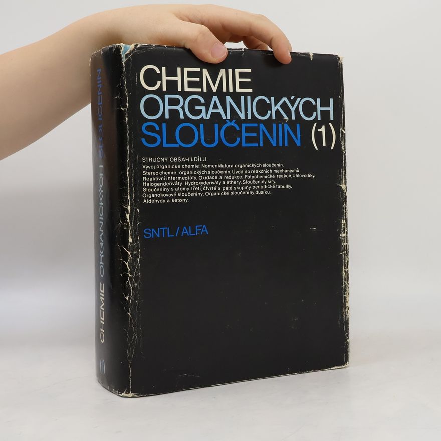 Otakar Červinka Chemie organických sloučenin. 1. díl