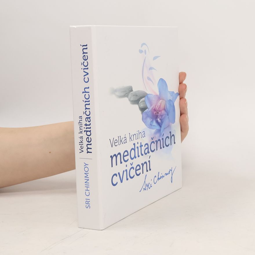 Šrí Činmoj Velká kniha meditačních cvičení