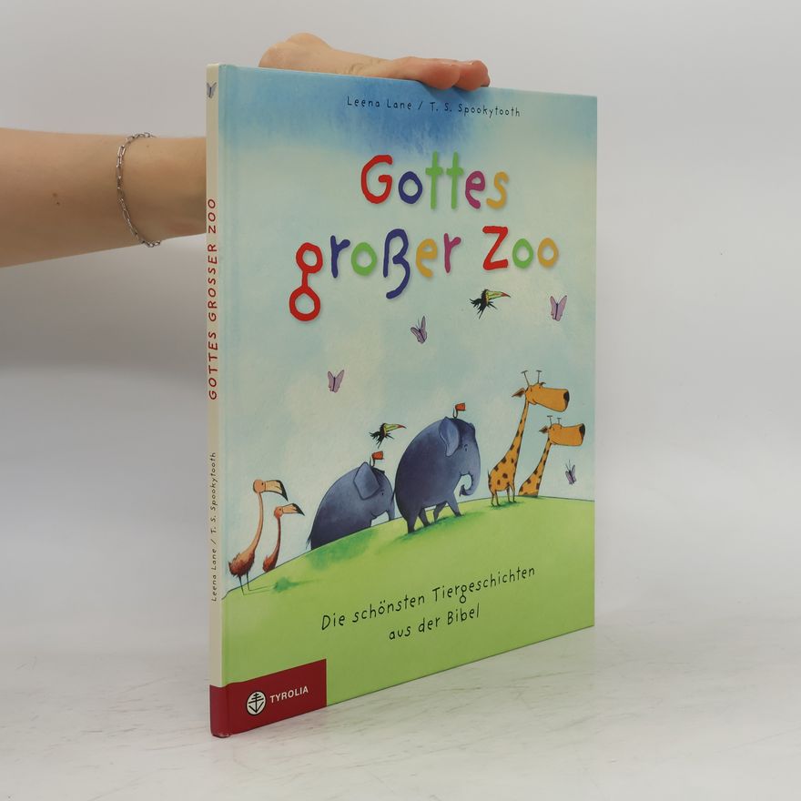 Leena Lane Gottes großer Zoo