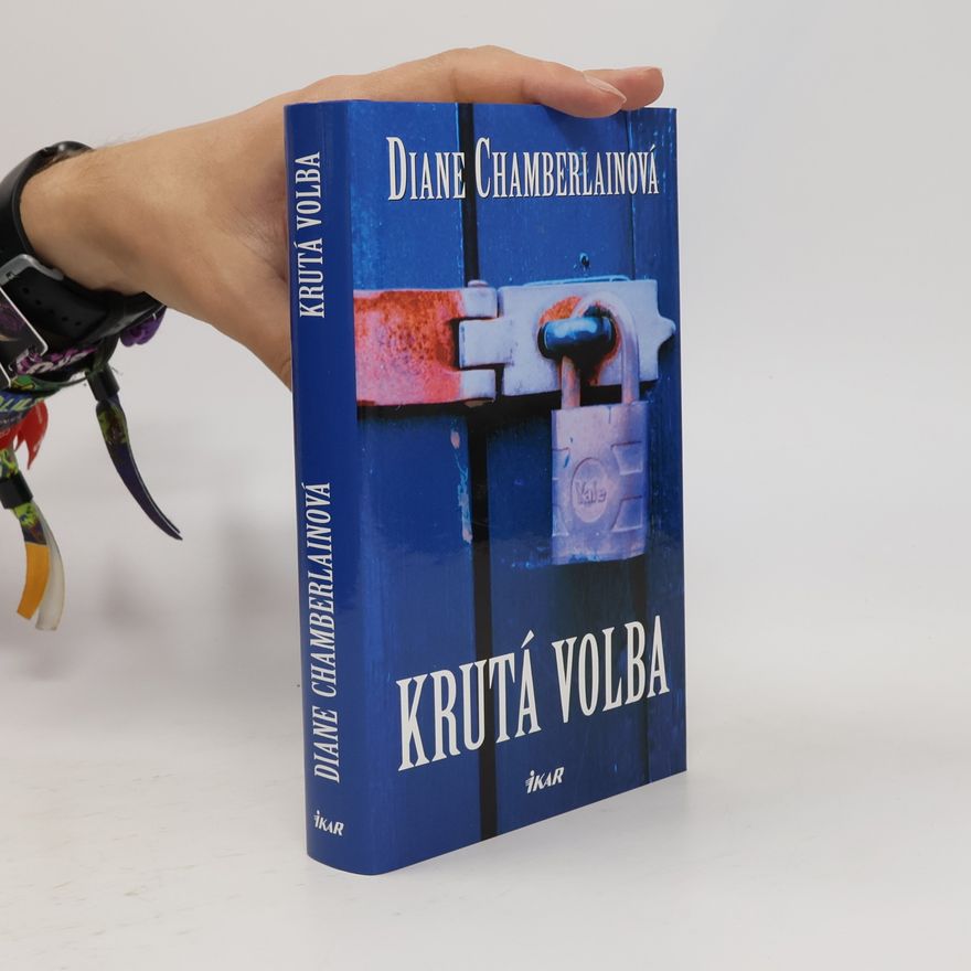 Diane Chamberlain Krutá volba