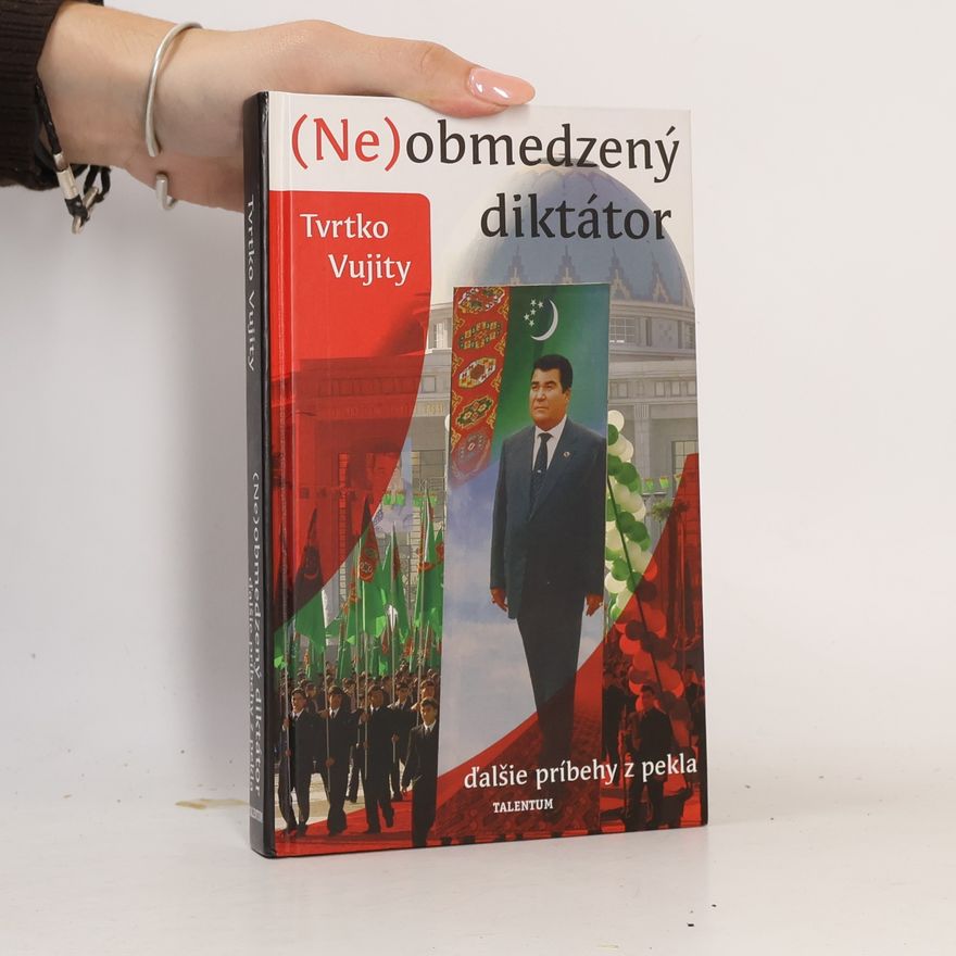 Tvrtko Vujity (Ne)obmedzený diktátor