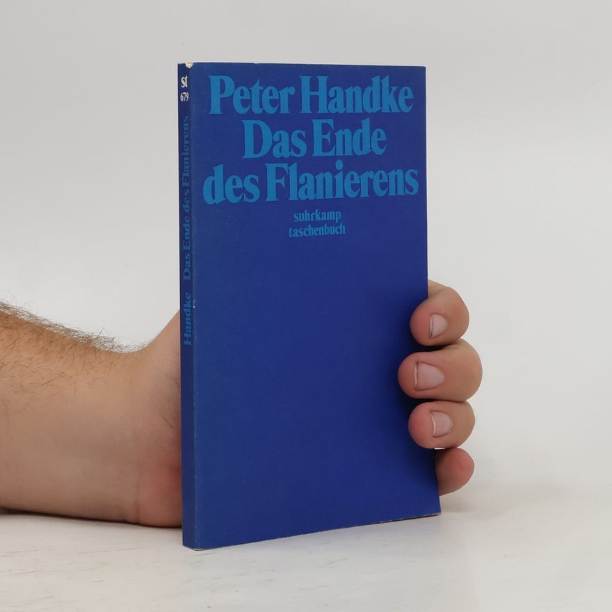 Peter Handke Das Ende des Flanierens