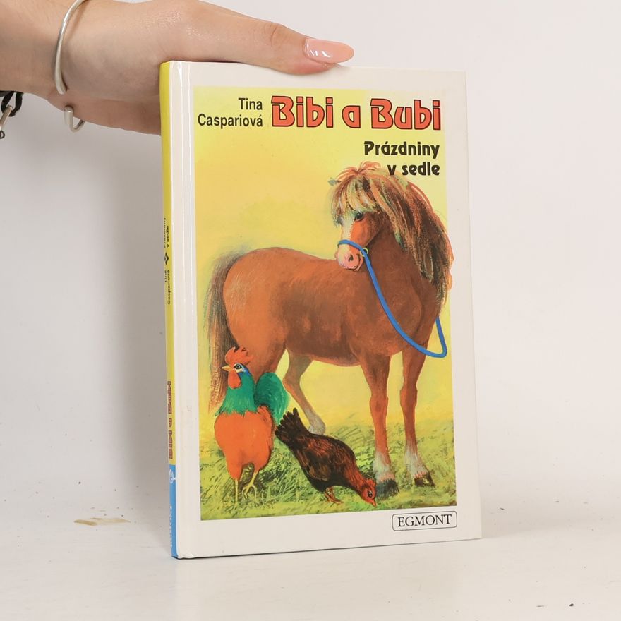 Tina Caspari Bibi a Bubi. Prázdniny v sedle