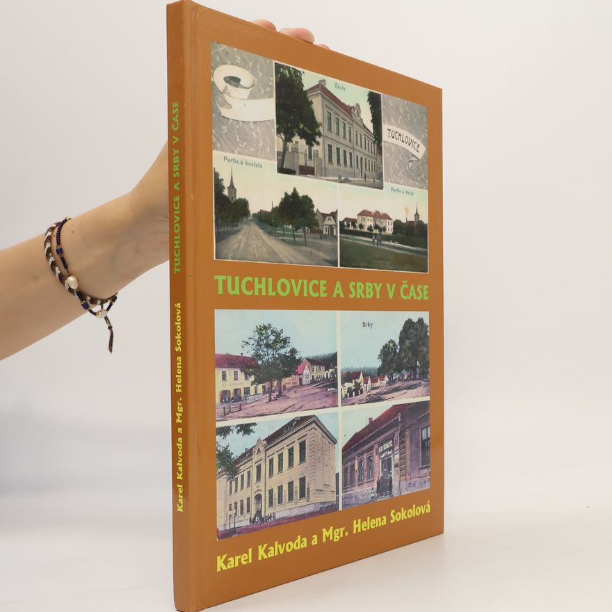 Helena Sokolová Tuchlovice a Srby v čase