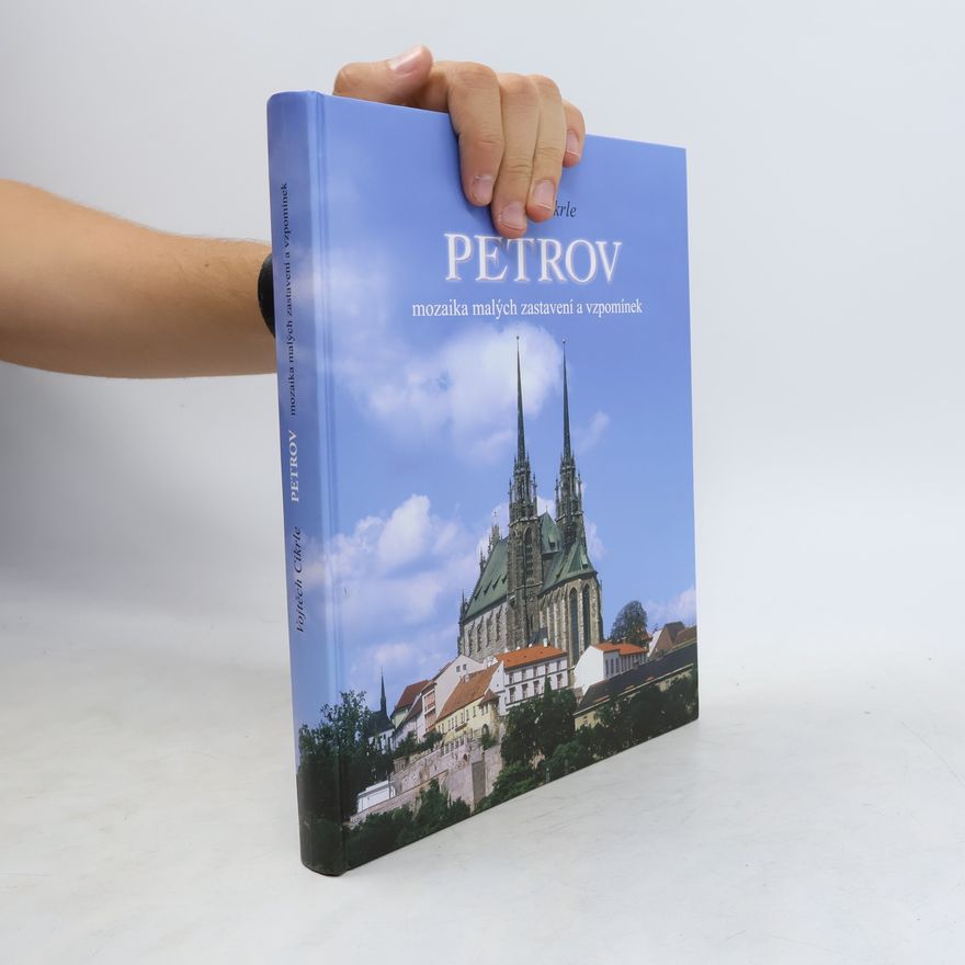 Vojtěch Cikrle Petrov. Mozaika malých zastavení a vzpomínek