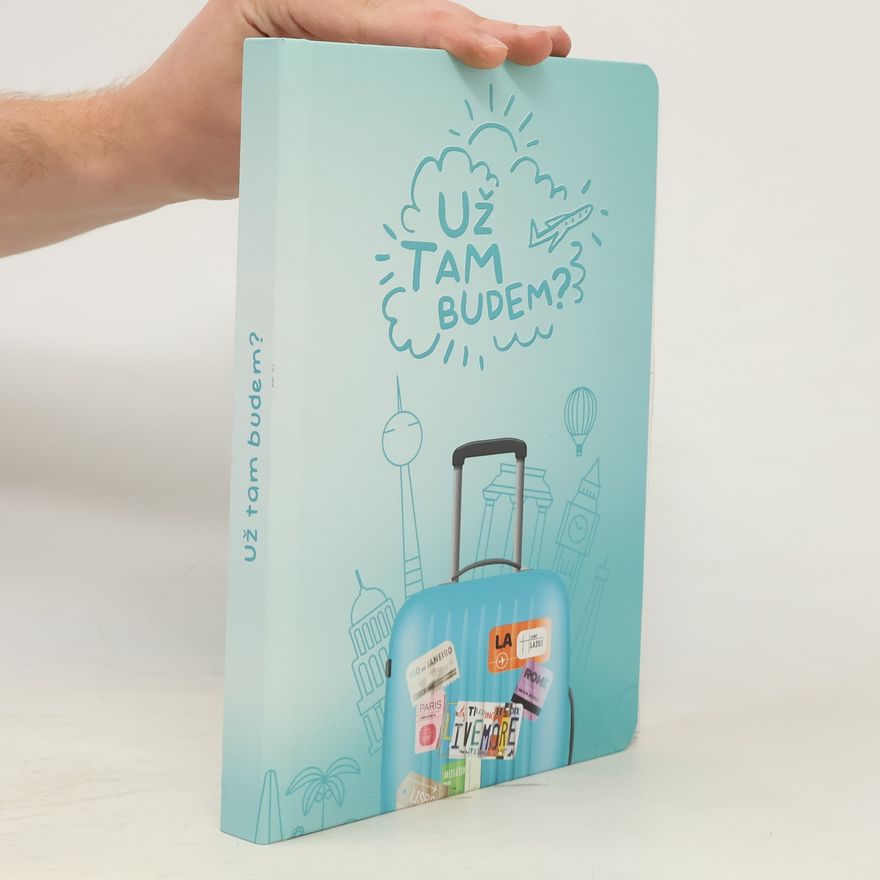 Various authors Už tam budem?