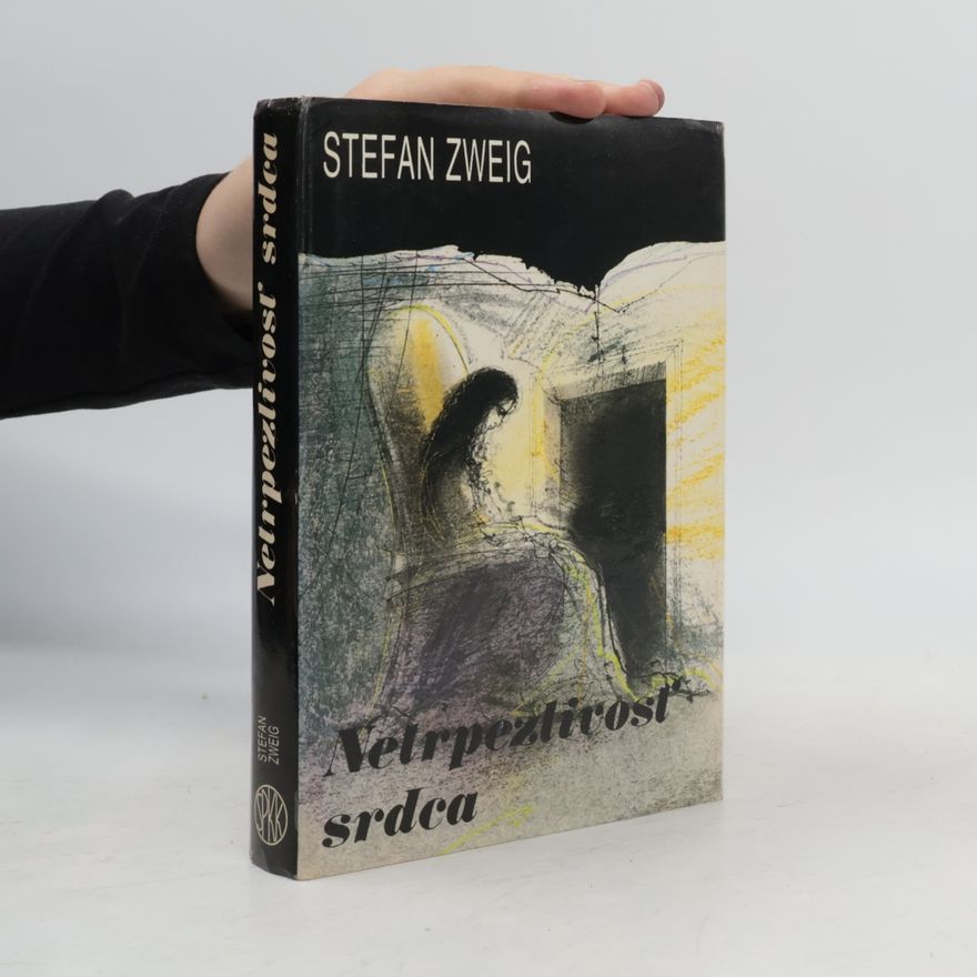 Stefan Zweig Netrpezlivosť srdca