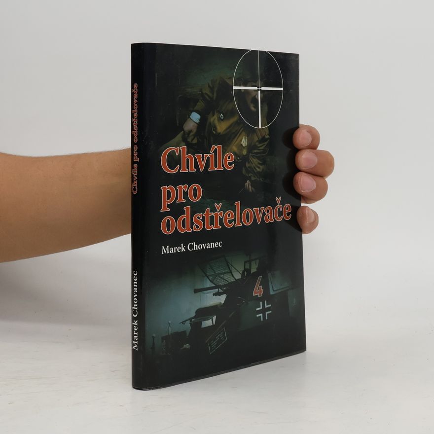 Mark Chovanec Chvíle pro odstřelovače