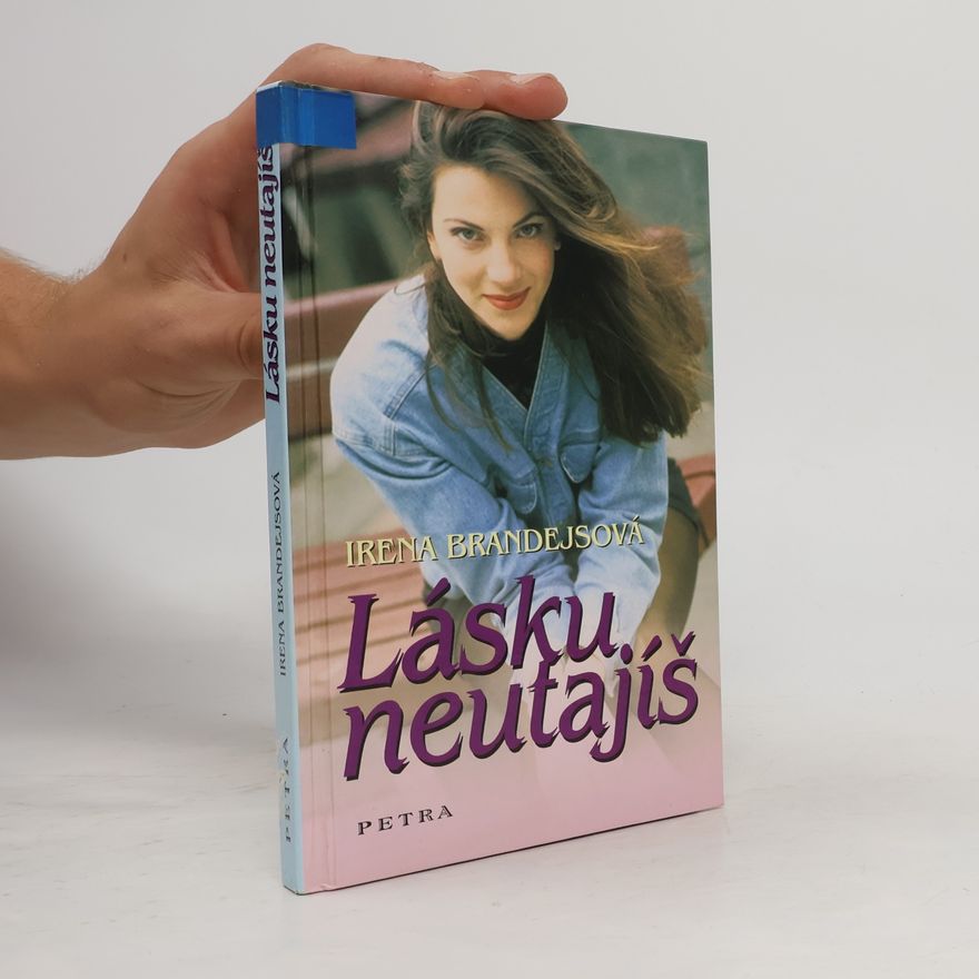 Brandejsová Irena Lásku neutajíš