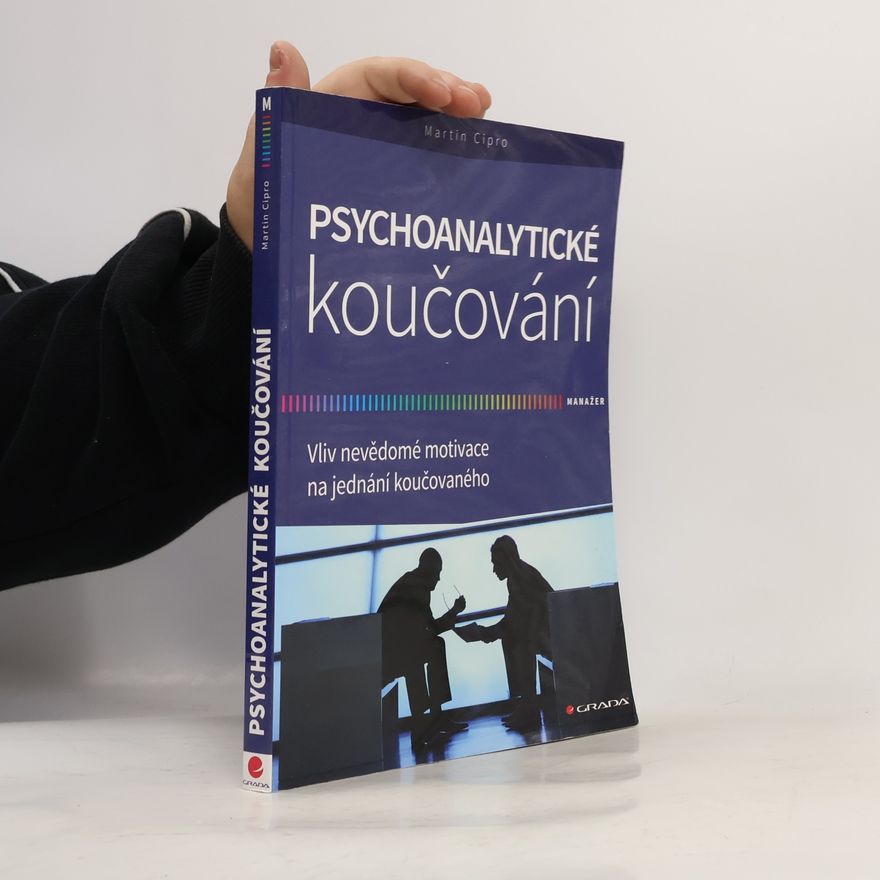 Martin Cipro Psychoanalytické koučování