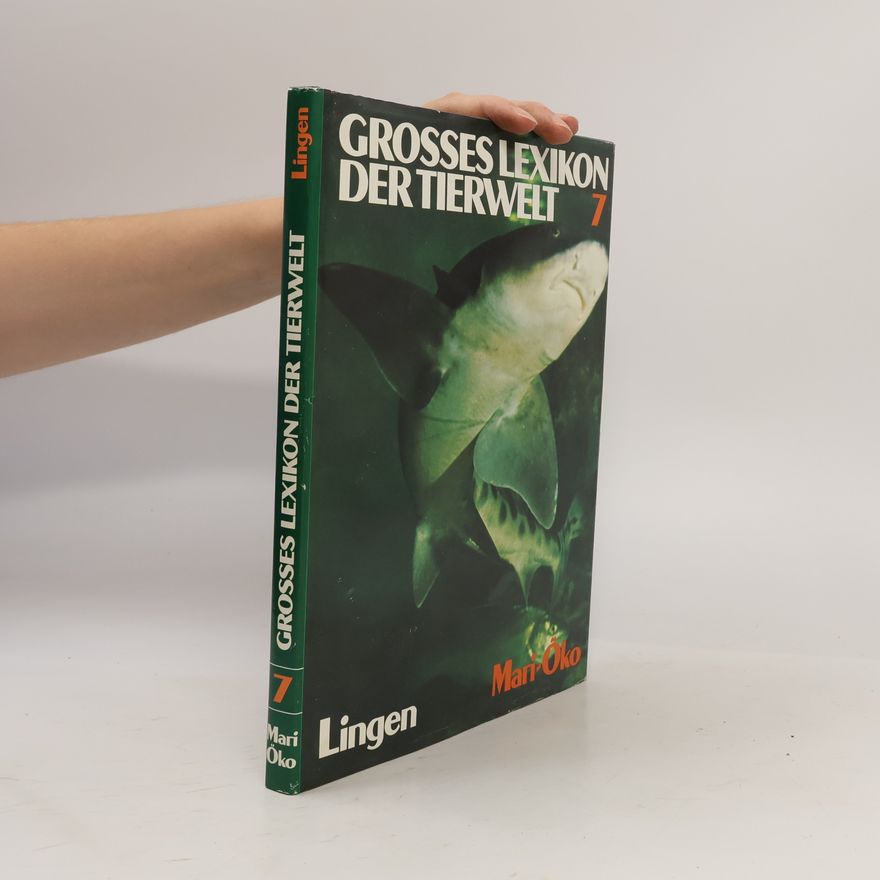 Autorenkollektiv Grosses Lexikon der Tierwelt 7