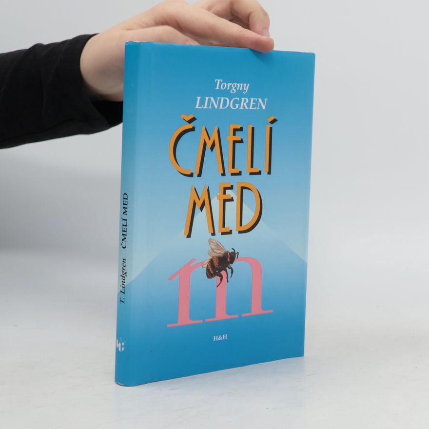 Torgny Lindgren Čmelí med