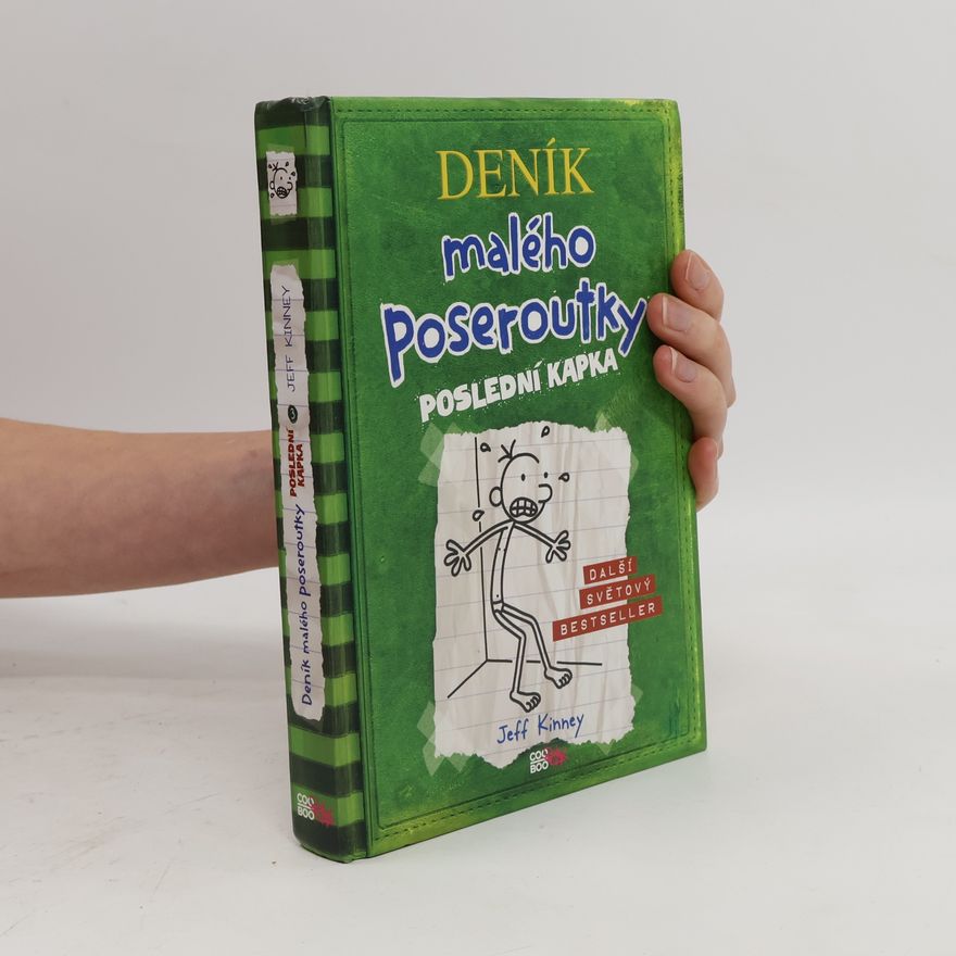 Jeff Kinney Deník malého poseroutky 3. Poslední kapka