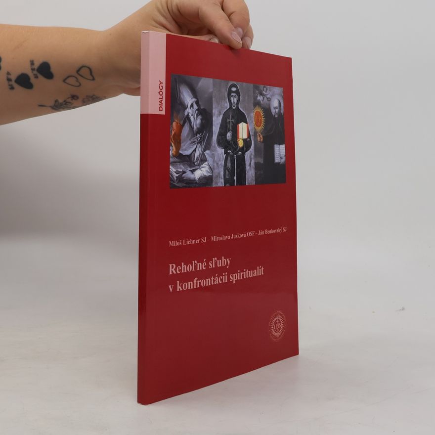 Autorenkollektiv Rehoľné sľuby v konfrontácii spiritualít