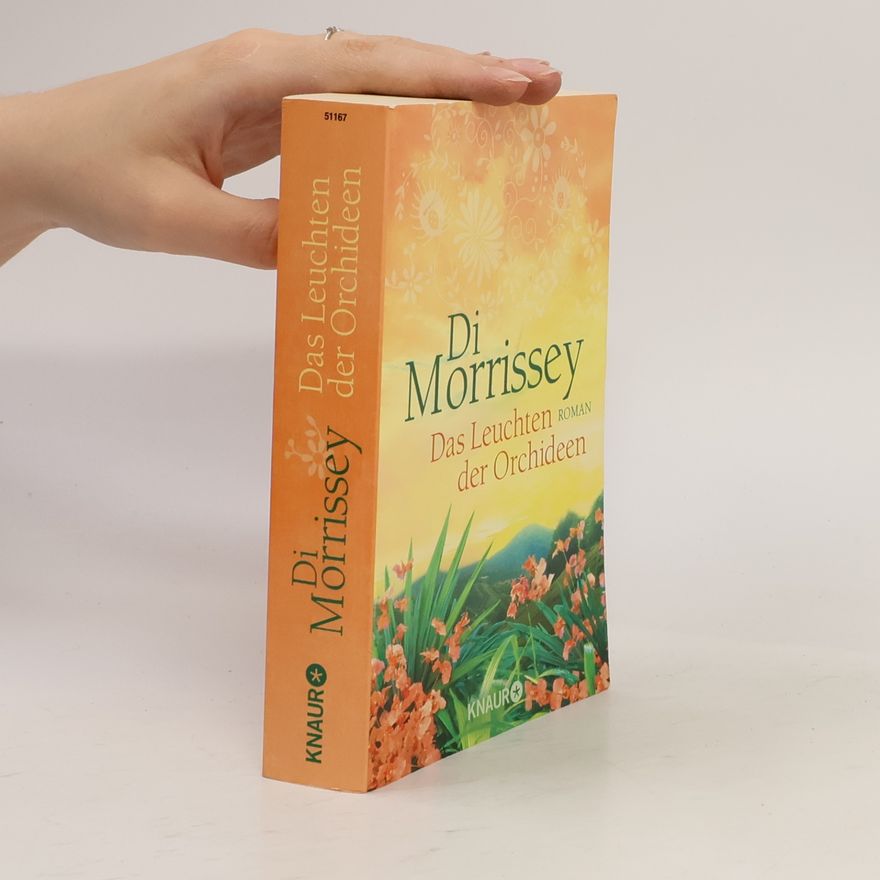 Di Morrissey Das Leuchten der Orchideen