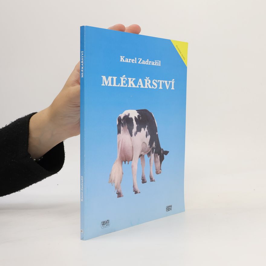Karel Zadražil Mlékařství