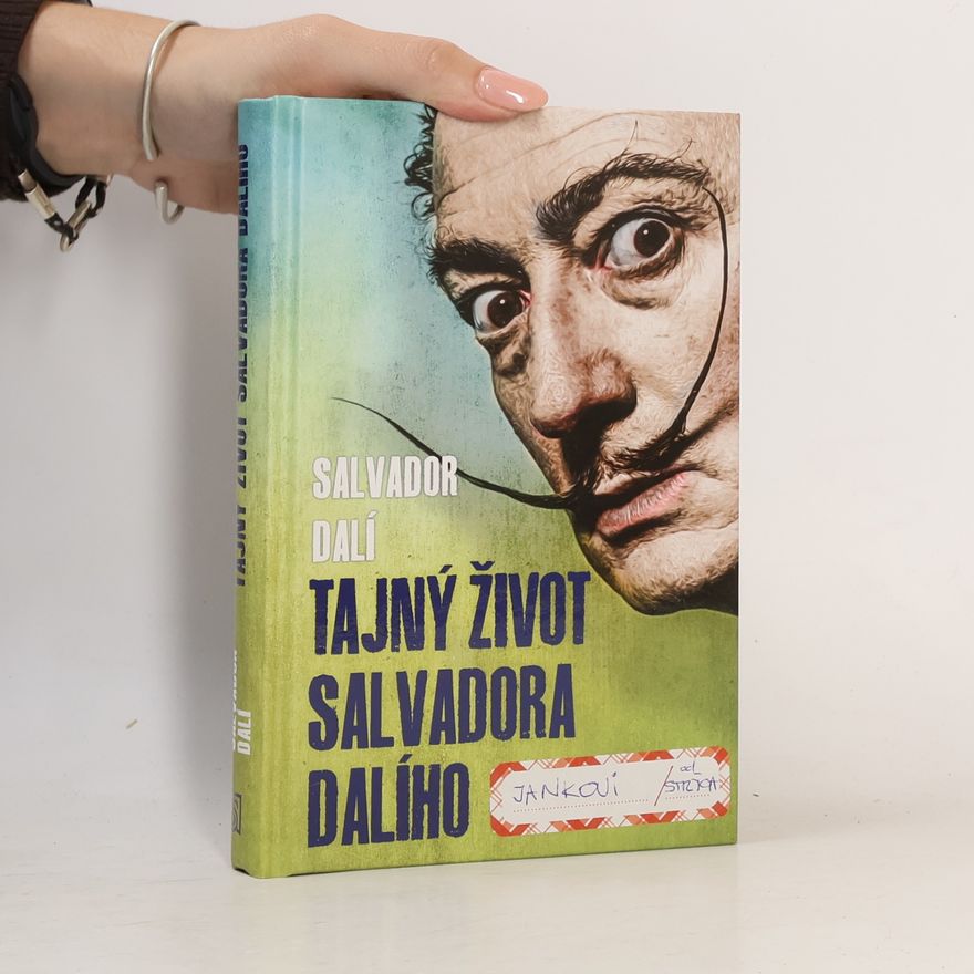 Salvador Dalí Tajný život Salvadora Dalího