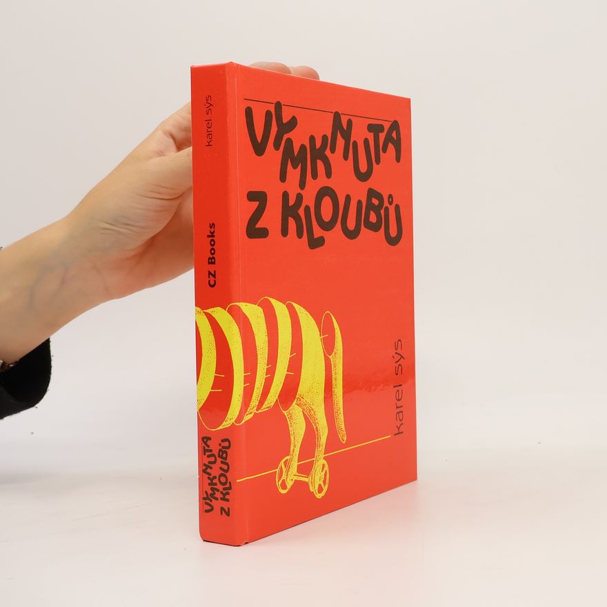 Karel Sýs Vymknuta z kloubů