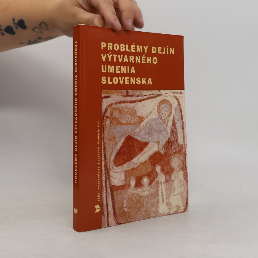 Ján Bakoš Problémy dejín výtvarného umenia Slovenska
