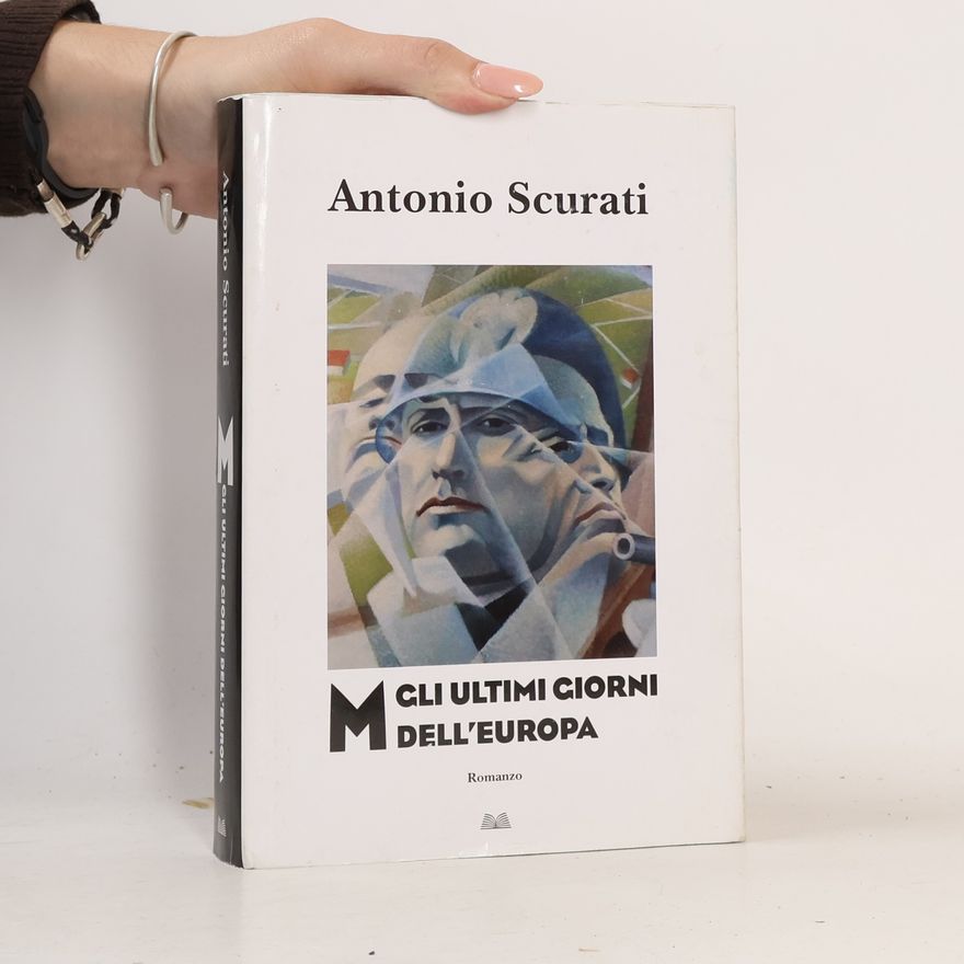 Antonio Scurati M. Gli Ultimi giorni dell'Europa