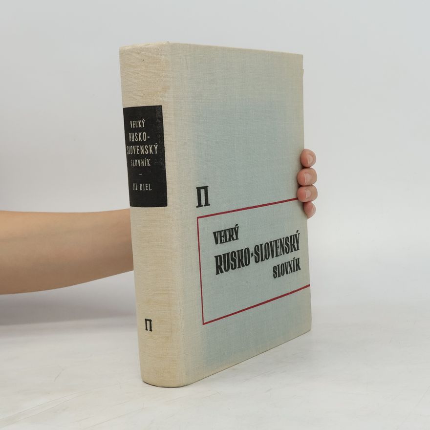 Autorenkollektiv Veľký rusko-slovenský slovník III