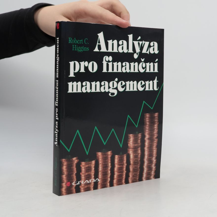 Robert C. Higgins Analýza pro finanční management