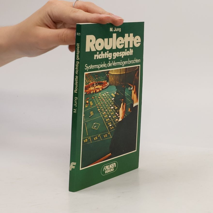 Martin H. Jung Roulette richtig gespielt