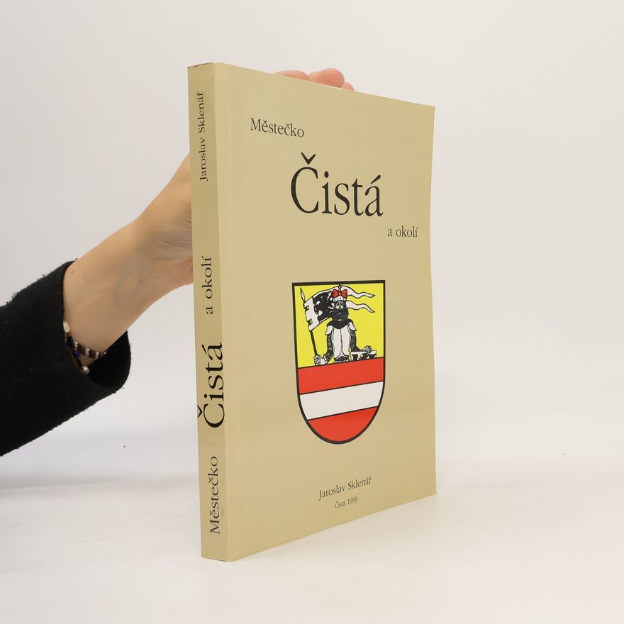 Jaroslav Sklenář Městečko Čistá a okolí