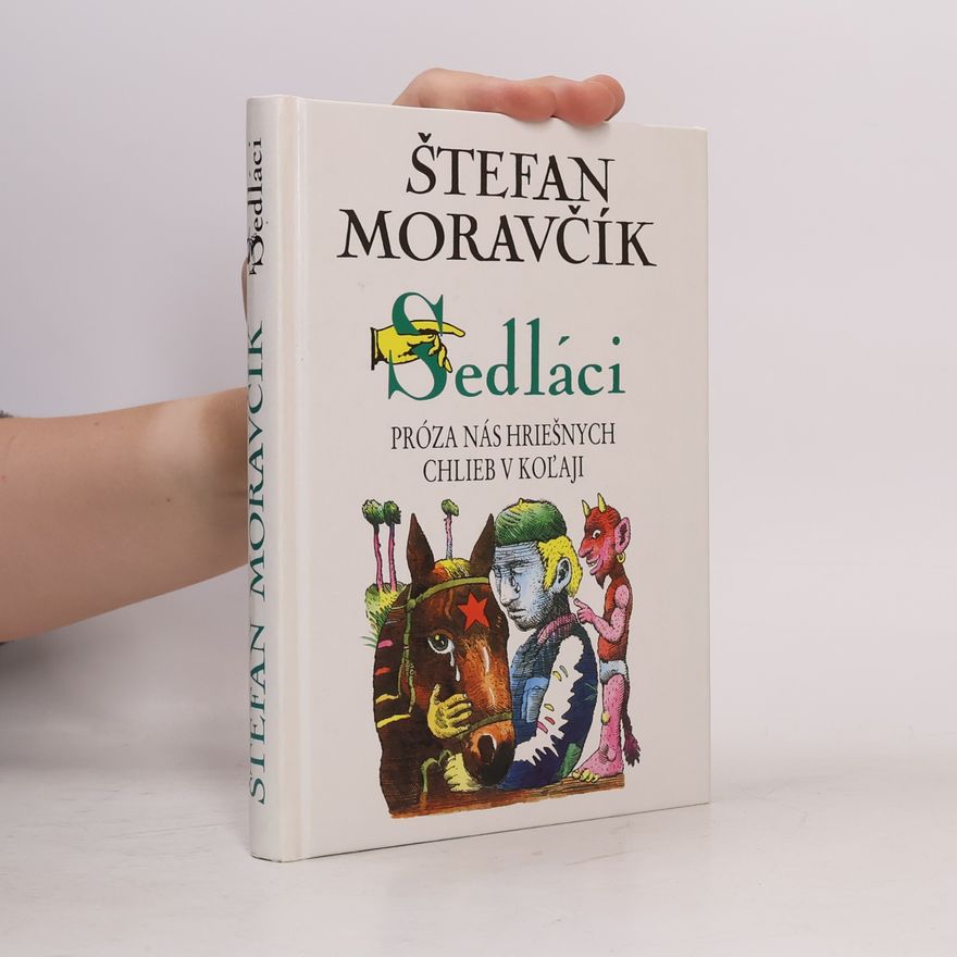 Štefan Moravčík Sedláci - Próza nás hriešnych, Chlieb v koľaji