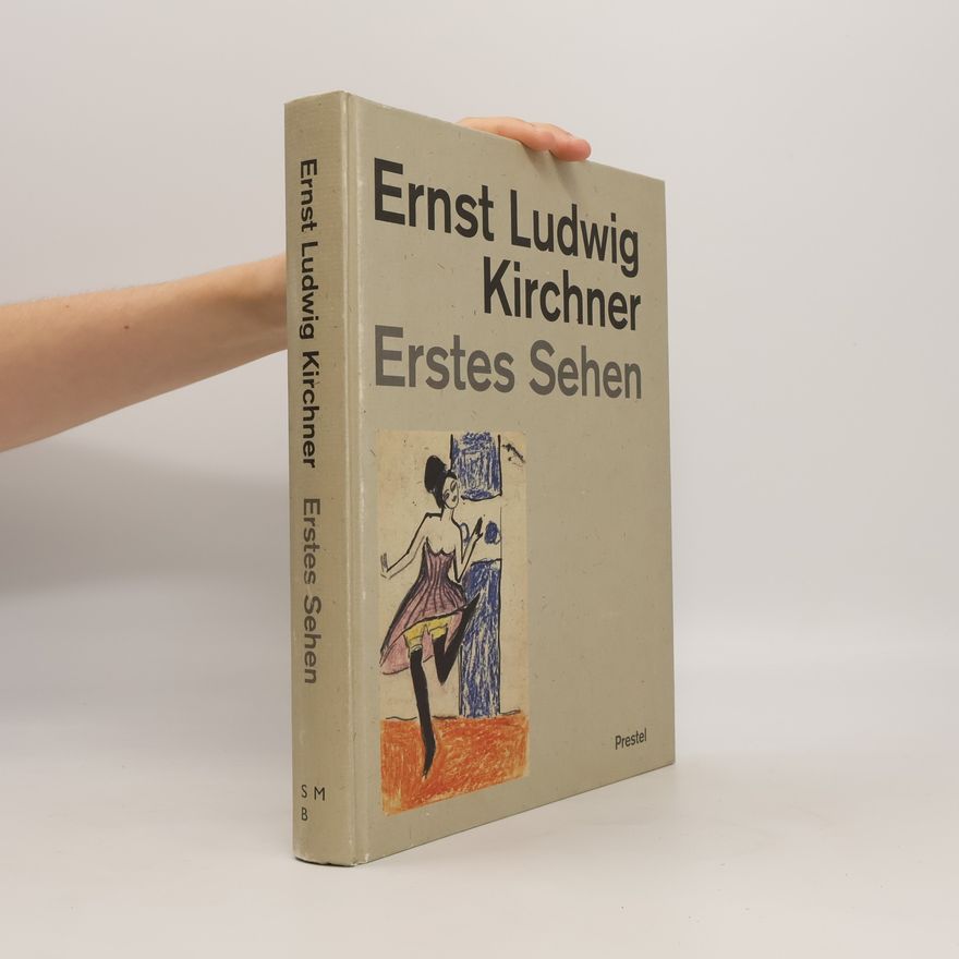 Ernst Ludwig Kirchner Ernst Ludwig Kirchner