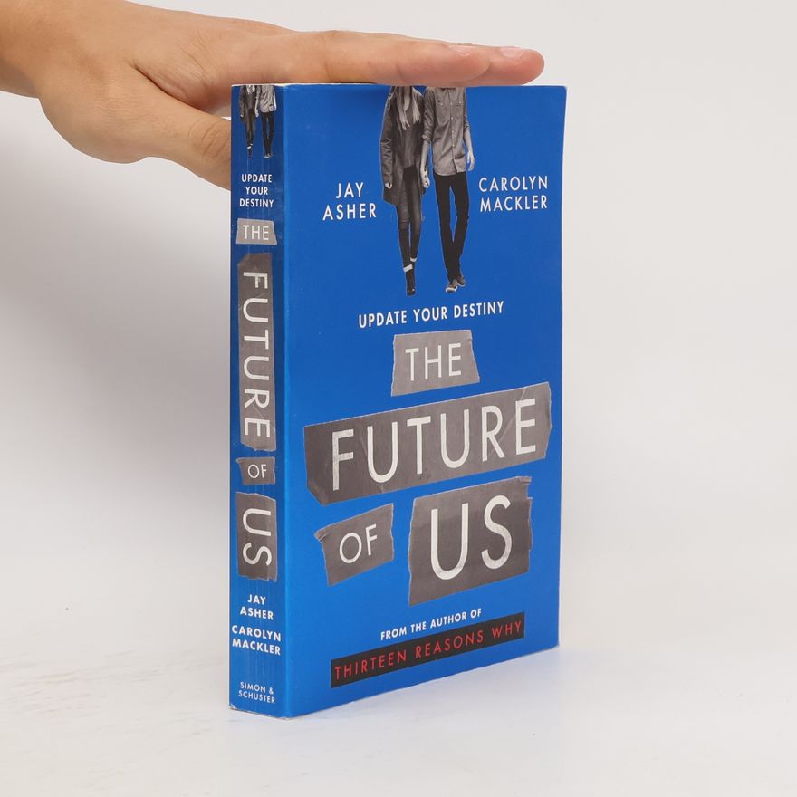 Jay Asher The Future of Us