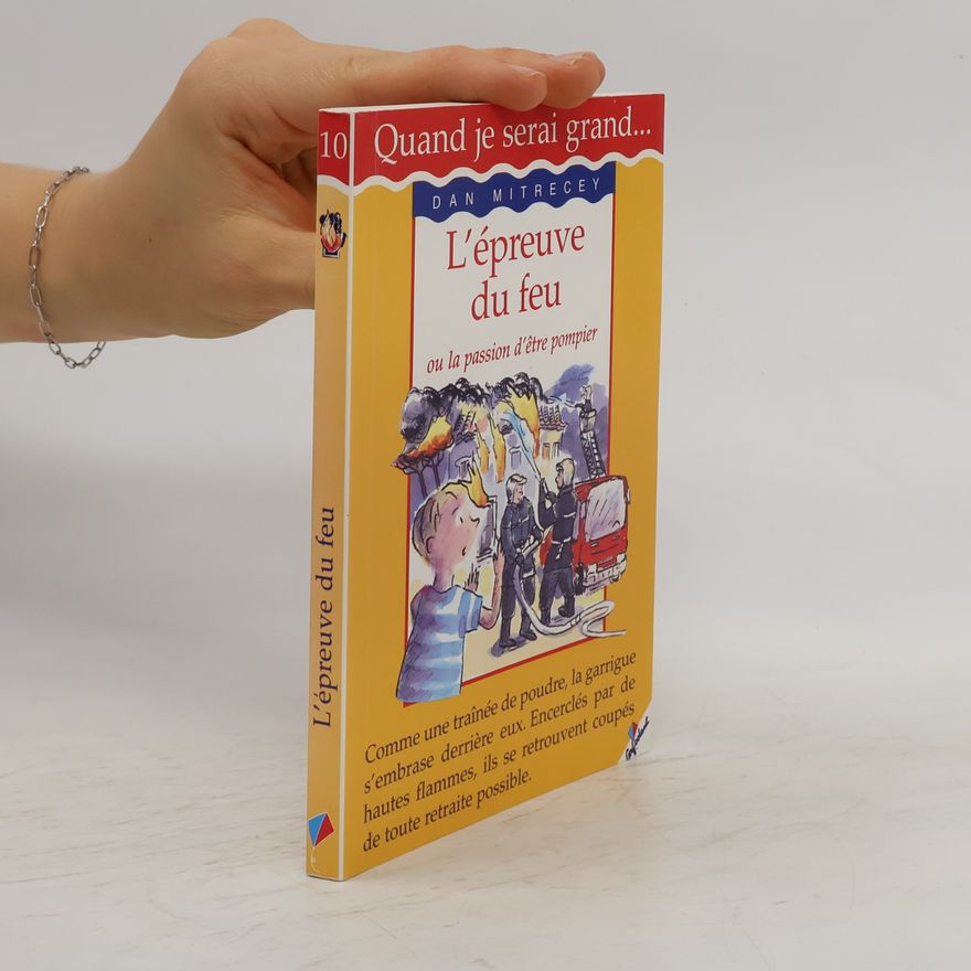 Dan Mitrecey Quand je serai grand... - 10: L'épreuve du feu