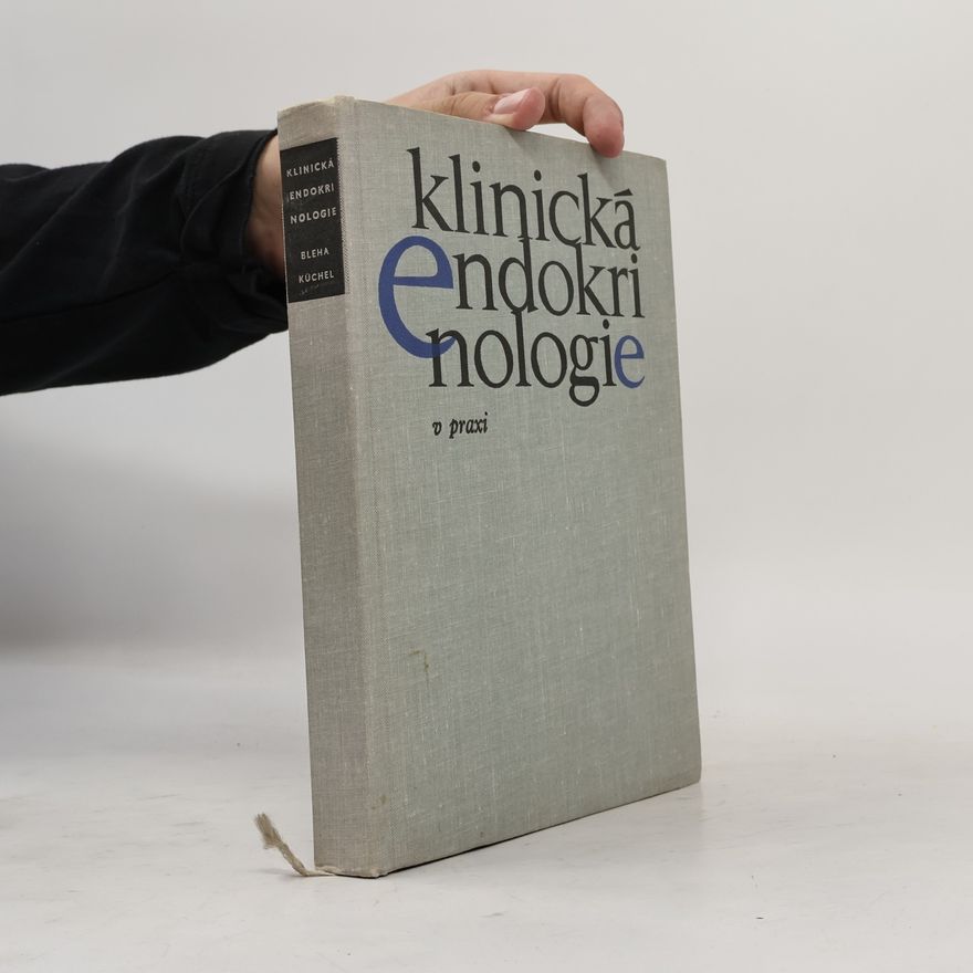 Otto Küchel Klinická endokrinologie v praxi