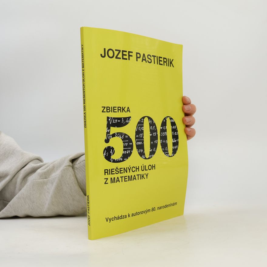 Jozef Pastier Zbierka 500 riešených úloh z matematiky