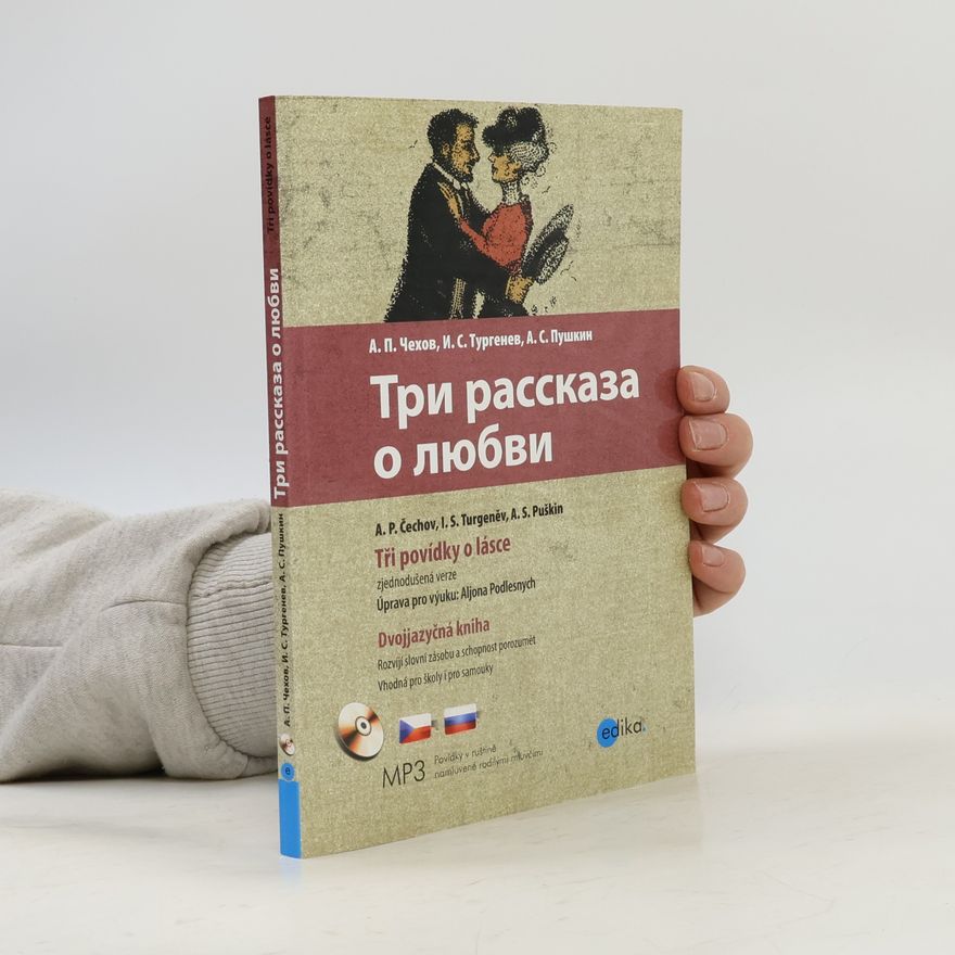 Alena Podlesnych Три рассказа о любви. Tři povídky o lásce