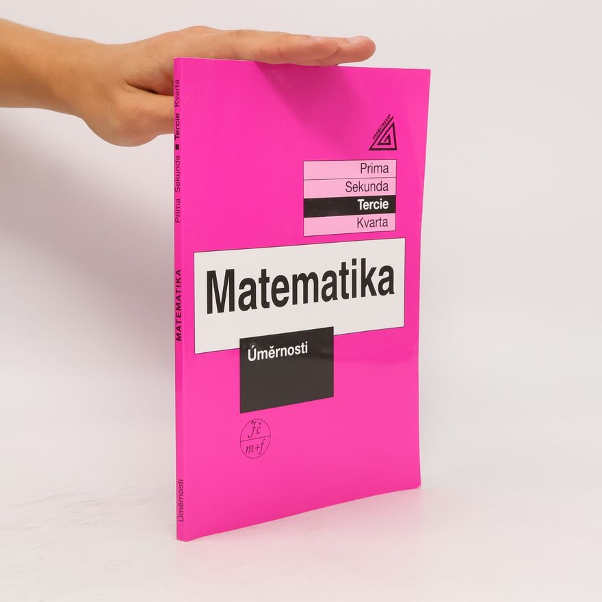 Jiří Herman Matematika: tercie. Úměrnosti