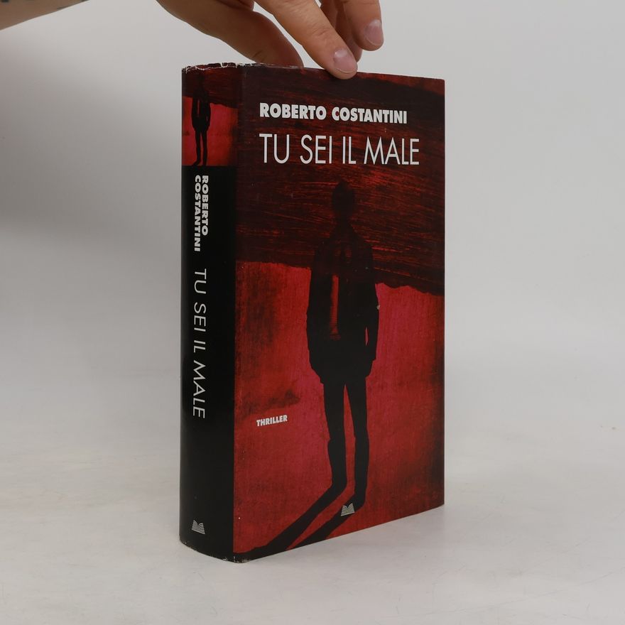 Roberto Costantini Tu sei il male