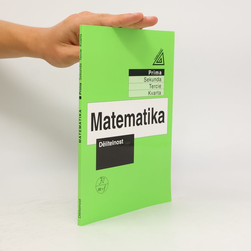 Jiří Herman Matematika. Prima. Dělitelnost