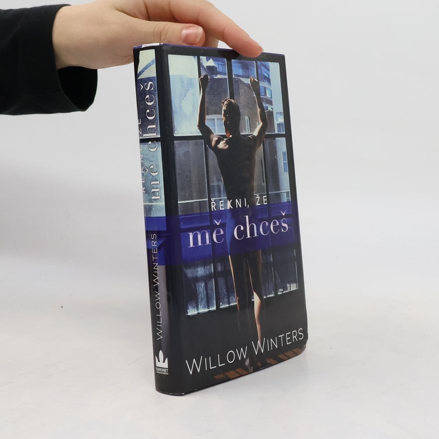 Willow Winters Řekni, že mě chceš