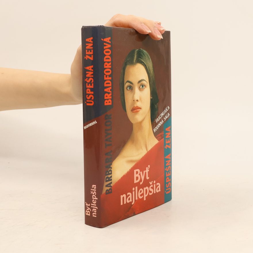 Barbara Taylor Bradford Úspešná žena 5. Byť najlepšia