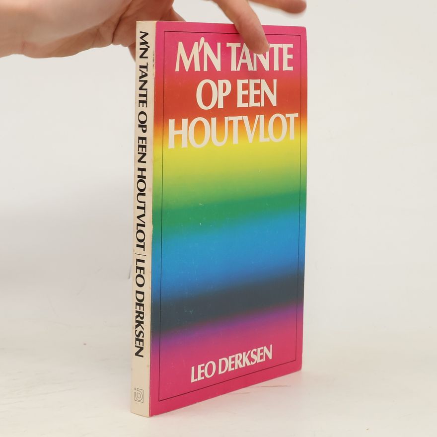 Leonardus Joseph Derksen M'n tante op een houtvlot