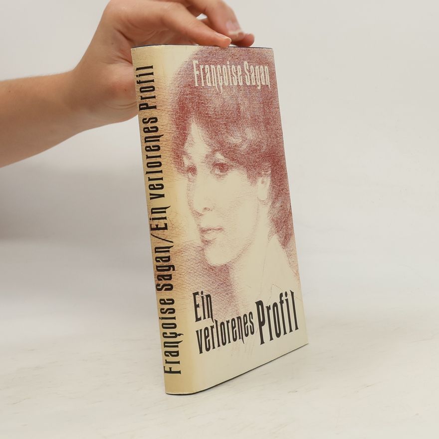 Françoise Sagan Ein verlorenes Profil
