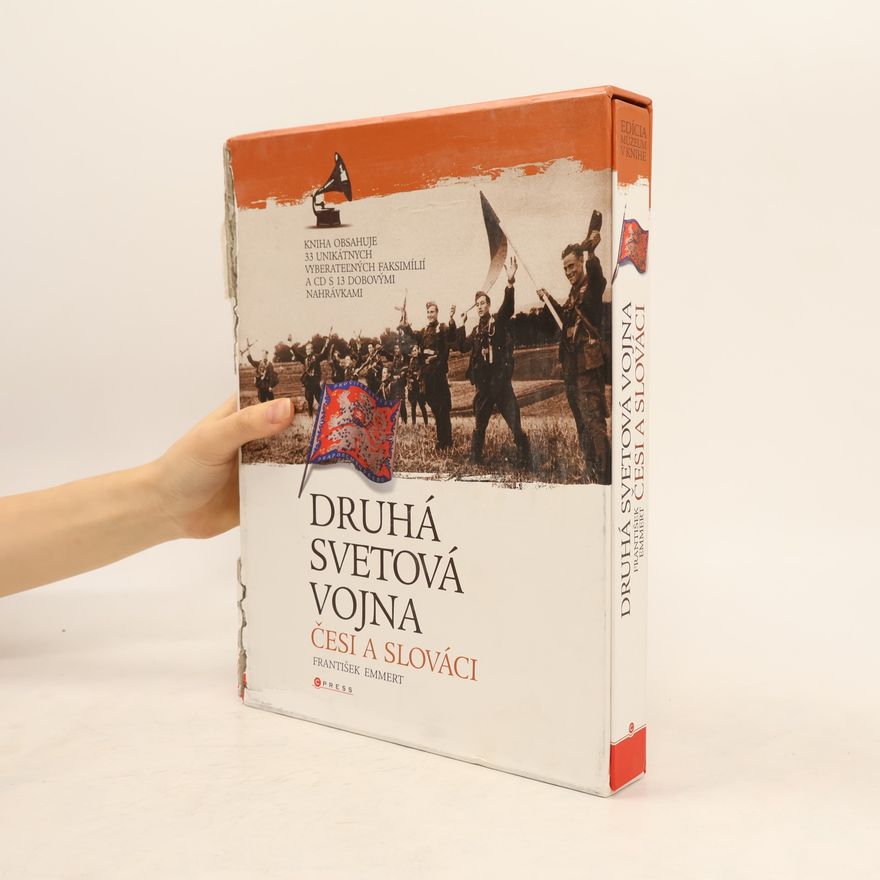 František Emmert Druhá svetová vojna. Česi a Slováci